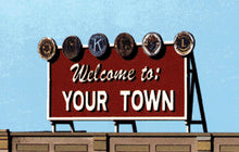 Blair Line H.O. Scale 2528 WELCOME TO YOURTOWN Custom Sign